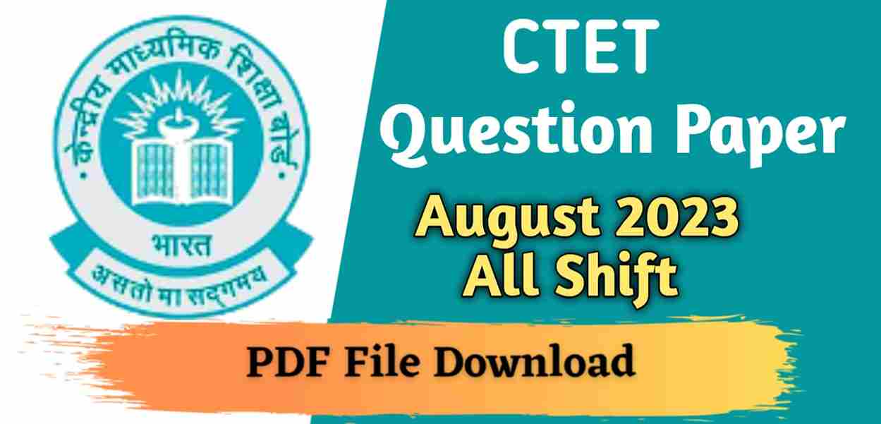 CTET Question Paper August 2023